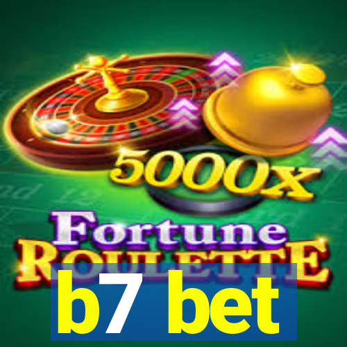 b7 bet